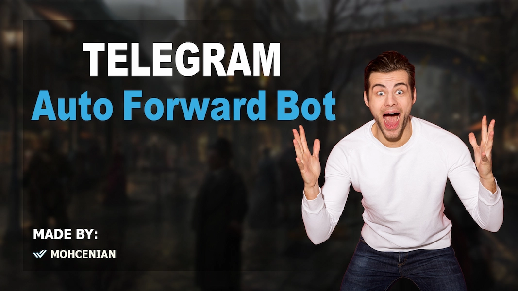 Telegram Auto Forward Bot